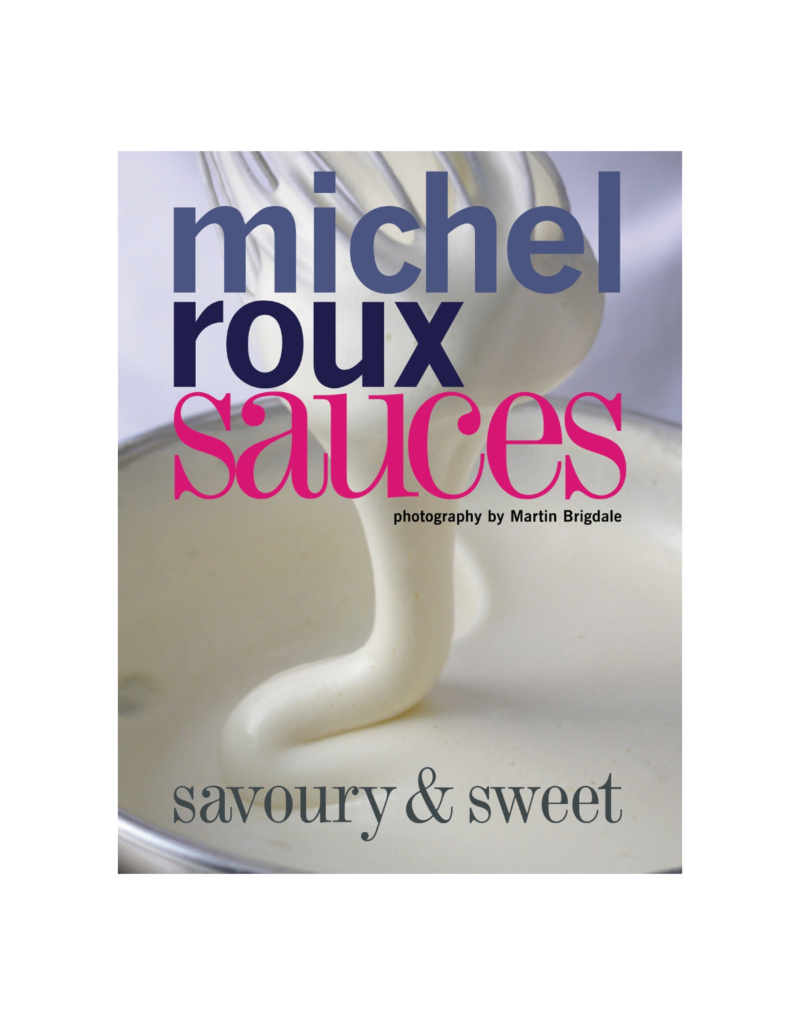 Sauces by Michel Roux