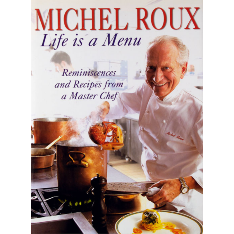 Michel Roux: Life is a Menu